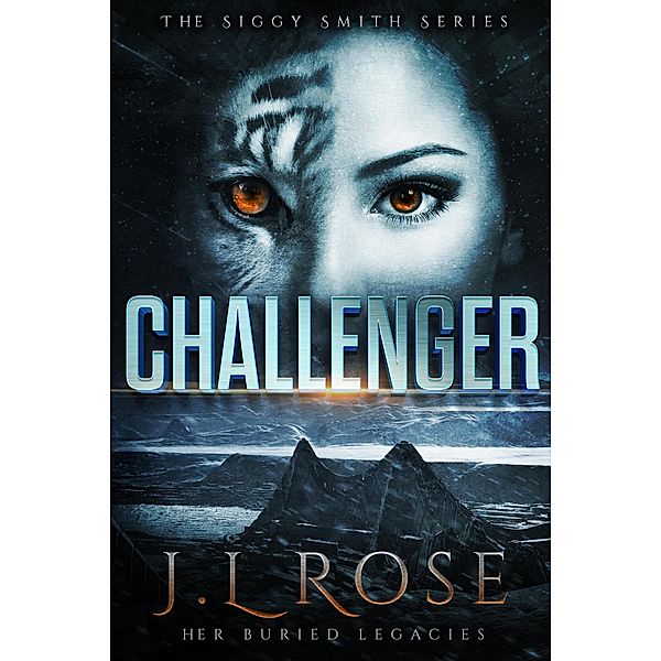 Challenger (The Siggy Smith Series, #1) / The Siggy Smith Series, Jaxon Lee Rose