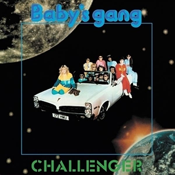 Challenger (Vinyl), Baby's Gang