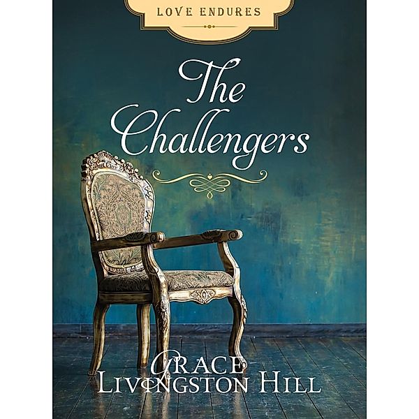 Challengers, Grace Livingston Hill