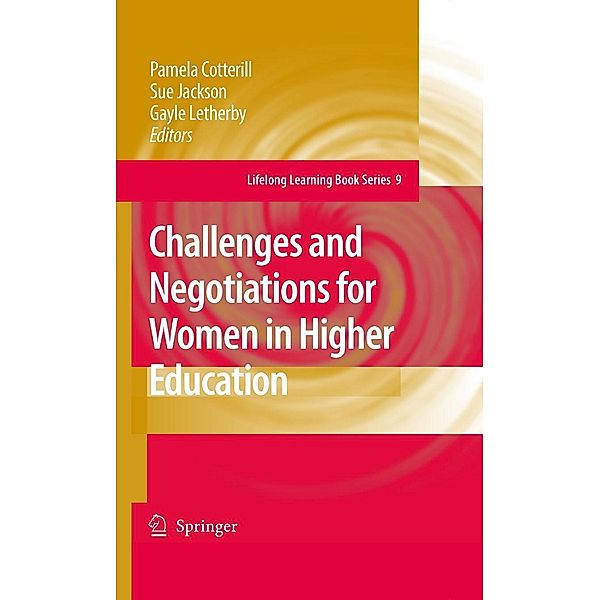 Challenges and Negotiations for Women in Higher Education / Lifelong Learning Book Series Bd.9