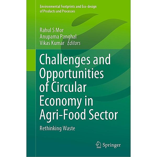 Challenges and Opportunities of Circular Economy in Agri-Food Sector / Environmental Footprints and Eco-design of Products and Processes