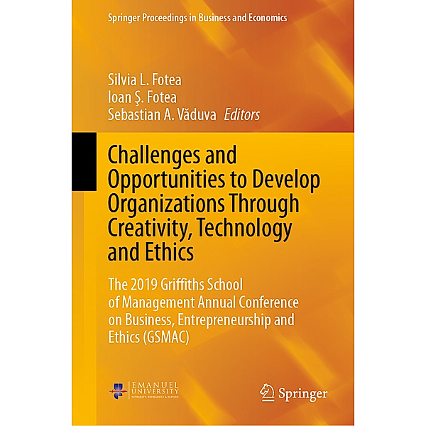 Challenges and Opportunities to Develop Organizations Through Creativity, Technology and Ethics
