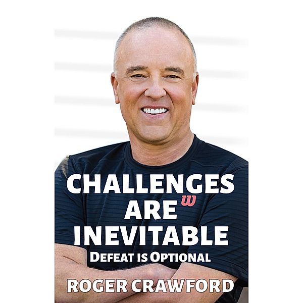 Challenges are Inevitable / Made For Success Publishing, Crawford Roger