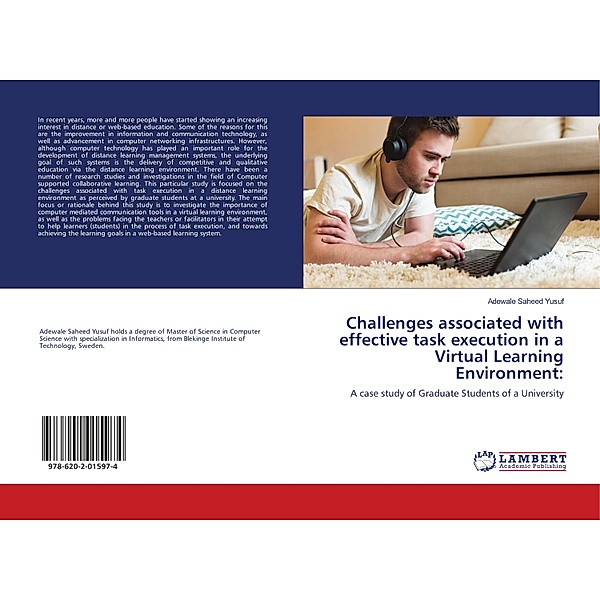 Challenges associated with effective task execution in a Virtual Learning Environment:, Adewale Saheed Yusuf