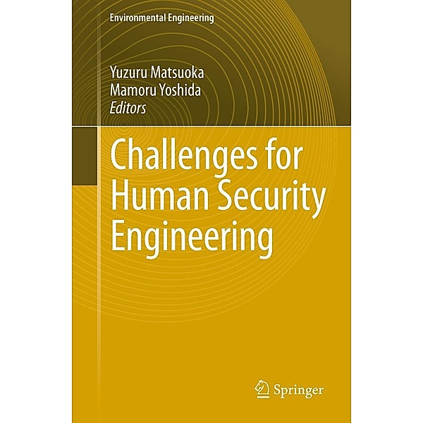 Challenges for Human Security Engineering / Environmental Science and Engineering