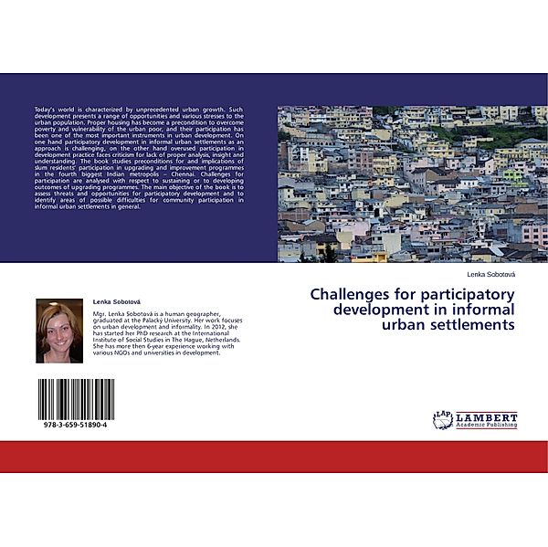 Challenges for participatory development in informal urban settlements, Lenka Sobotová