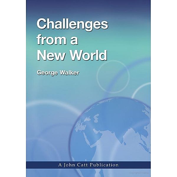 Challenges from a new World, George Walker