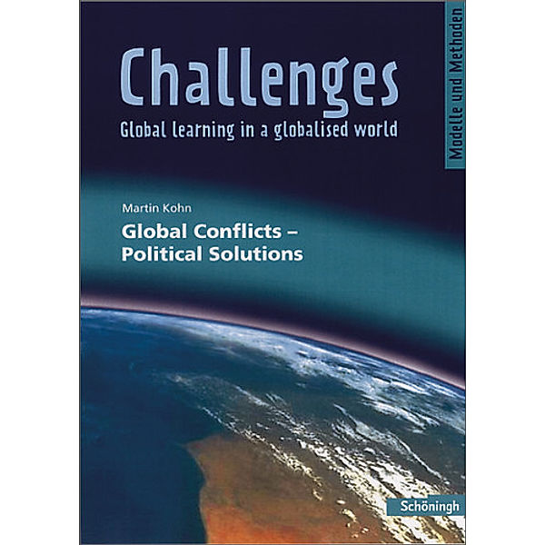 Challenges - Global learning in a globalised world / Global Conflicts - Political Solutions, Martin Kohn