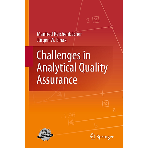 Challenges in Analytical Quality Assurance, Manfred Reichenbächer, Jürgen W. Einax