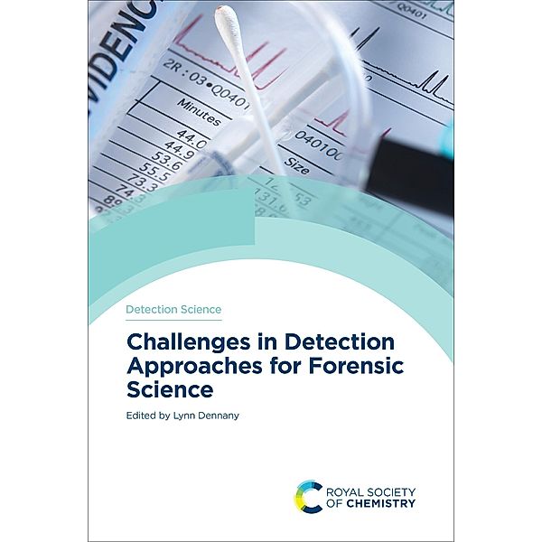 Challenges in Detection Approaches for Forensic Science / ISSN
