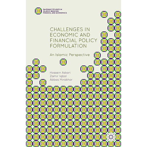 Challenges in Economic and Financial Policy Formulation, H. Askari, Z. Iqbal, A. Mirakhor