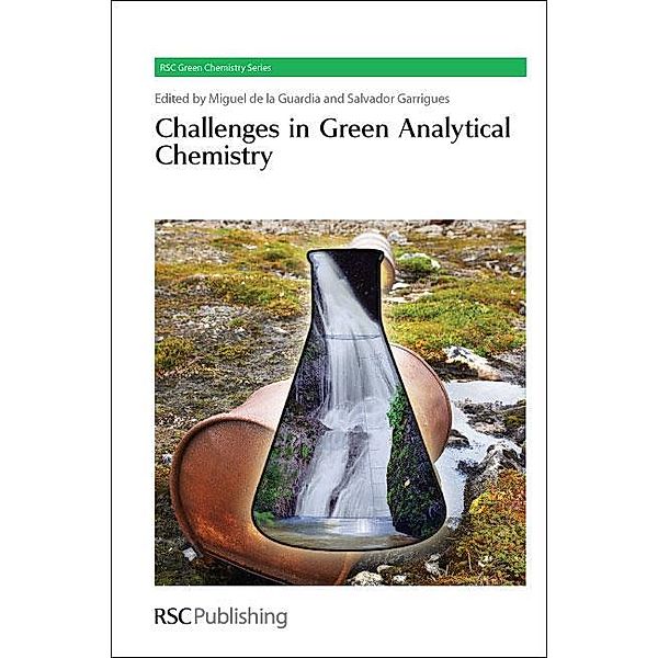 Challenges in Green Analytical Chemistry / ISSN