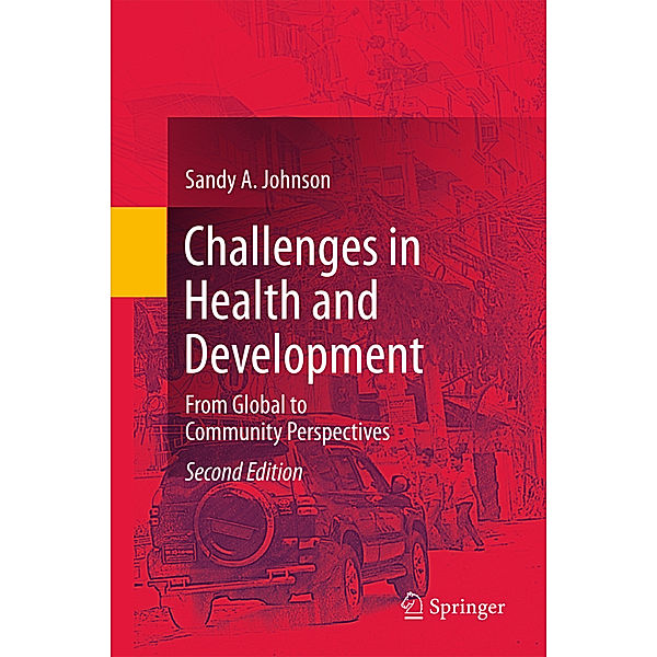 Challenges in Health and Development, Sandy A. Johnson