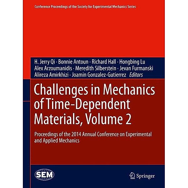 Challenges in Mechanics of Time-Dependent Materials, Volume 2