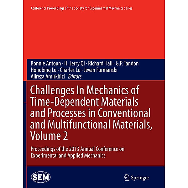 Challenges In Mechanics of Time-Dependent Materials and Processes in Conventional and Multifunctional Materials, Volume 2