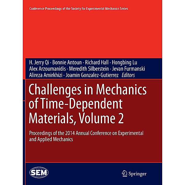 Challenges in Mechanics of Time-Dependent Materials, Volume 2