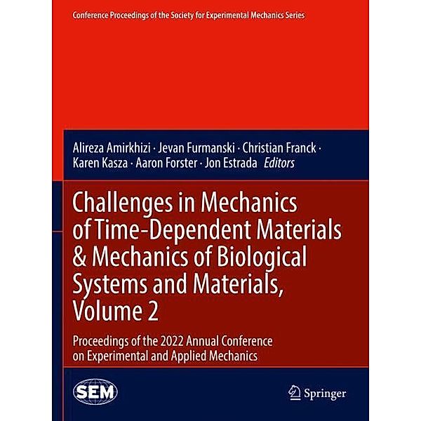 Challenges in Mechanics of Time-Dependent Materials & Mechanics of Biological Systems and Materials, Volume 2