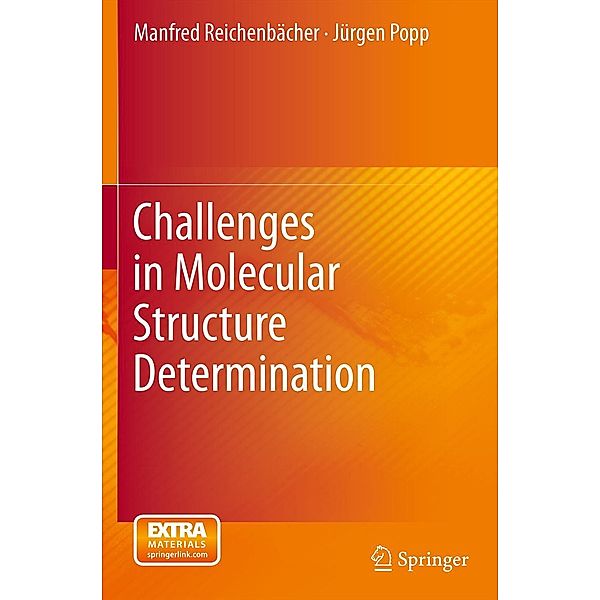 Challenges in Molecular Structure Determination, Manfred Reichenbächer, Jürgen Popp