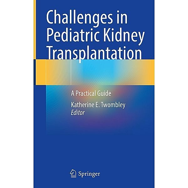 Challenges in Pediatric Kidney Transplantation