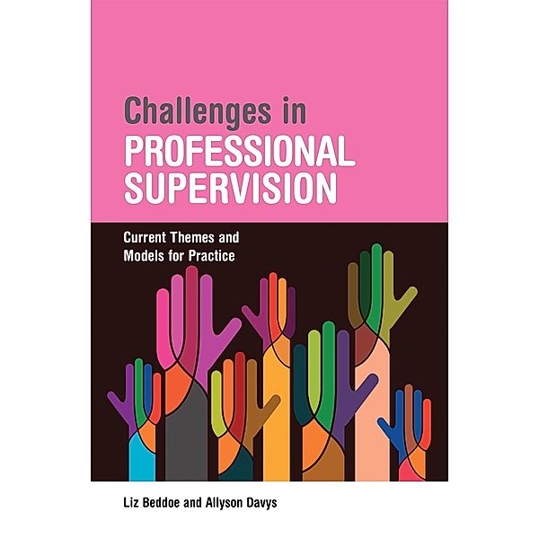 Challenges in Professional Supervision, Liz Beddoe, Allyson Davys