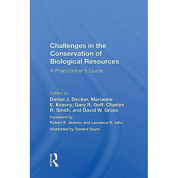 Challenges In The Conservation Of Biological Resources, Daniel J. Decker