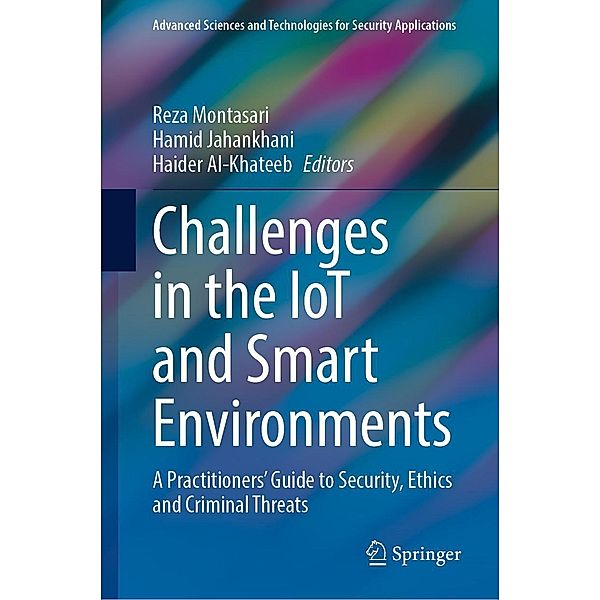 Challenges in the IoT and Smart Environments / Advanced Sciences and Technologies for Security Applications