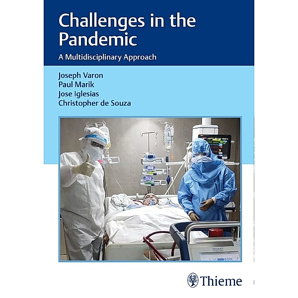 Challenges in the Pandemic, Joseph Varon, Paul Marik, Jose Iglesias, Christopher Souza