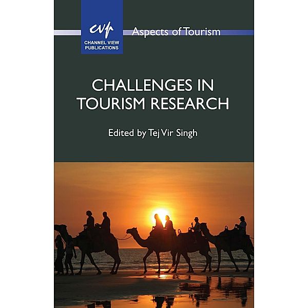 Challenges in Tourism Research / Aspects of Tourism Bd.70
