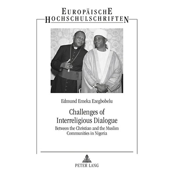 Challenges of Interreligious Dialogue, Edmund Emeka Ezegbobelu