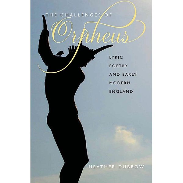 Challenges of Orpheus, Heather Dubrow