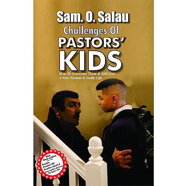 Challenges of Pastors Kids, Sam O Salau