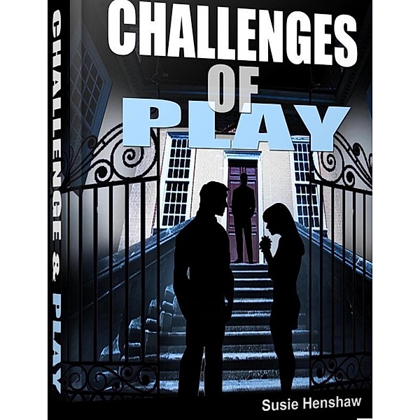 Challenges of Play, Susie Henshaw