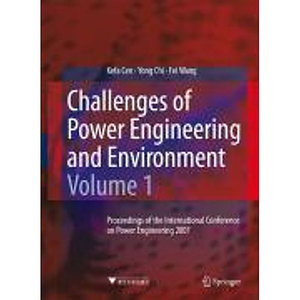 Challenges of Power Engineering and Environment, Yong Chi, Kefa Cen, Fei Wang.