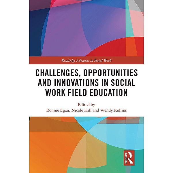 Challenges, Opportunities and Innovations in Social Work Field Education