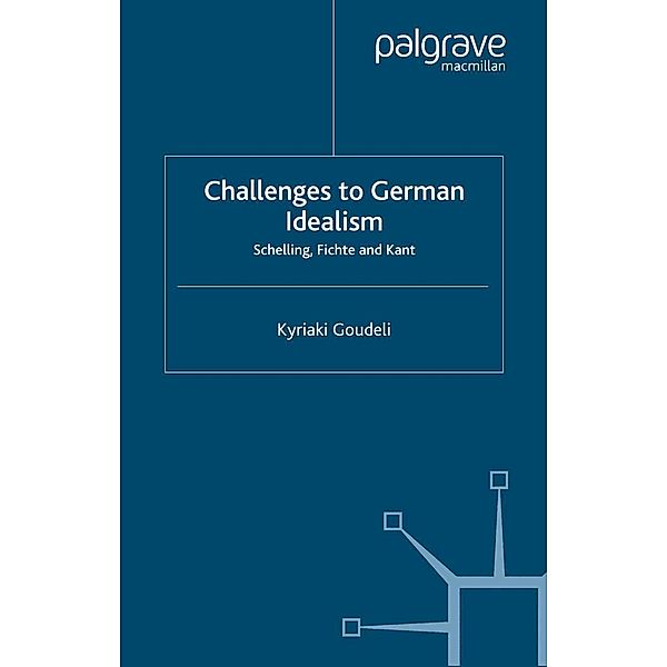 Challenges to German Idealism / Renewing Philosophy, K. Goudeli