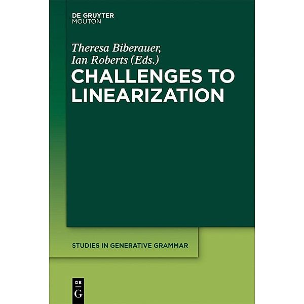 Challenges to Linearization / Studies in Generative Grammar Bd.114