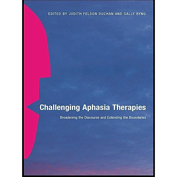 Challenging Aphasia Therapies