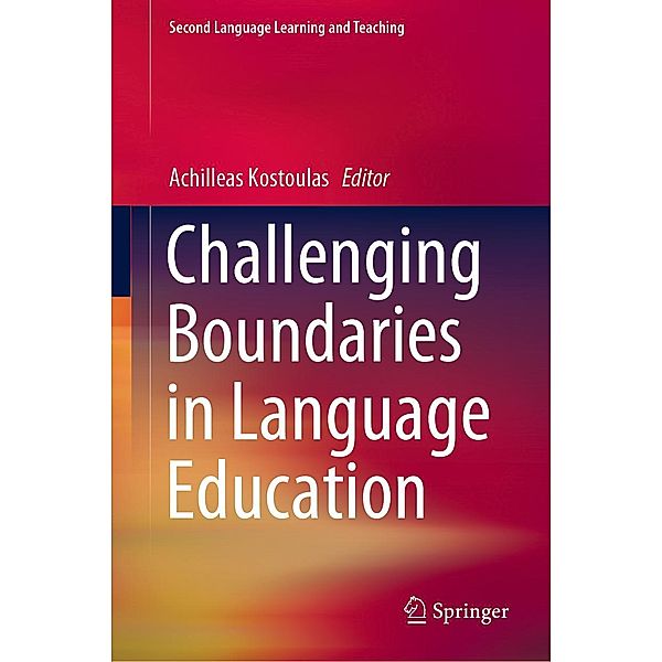 Challenging Boundaries in Language Education / Second Language Learning and Teaching