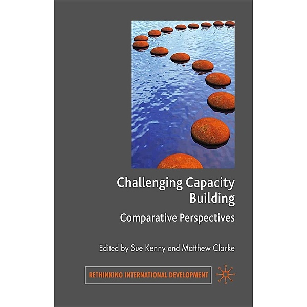 Challenging Capacity Building / Rethinking International Development series