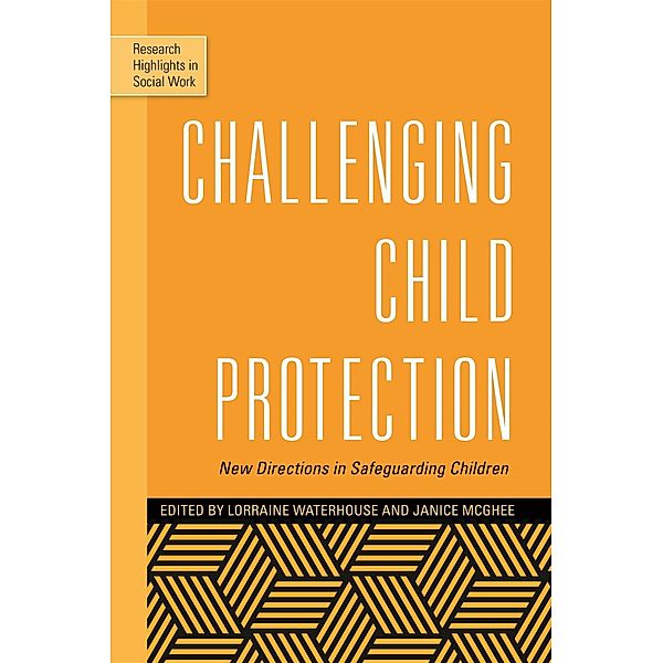 Challenging Child Protection / Research Highlights in Social Work
