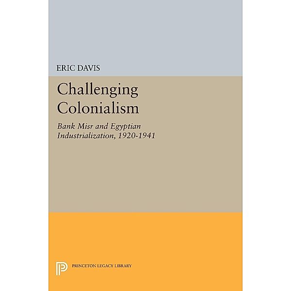 Challenging Colonialism / Princeton Legacy Library Bd.885, Eric Davis