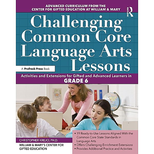 Challenging Common Core Language Arts Lessons, Clg Of William And Mary/Ctr Gift Ed