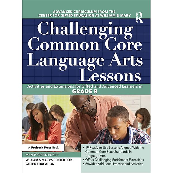 Challenging Common Core Language Arts Lessons, Clg Of William And Mary/Ctr Gift Ed