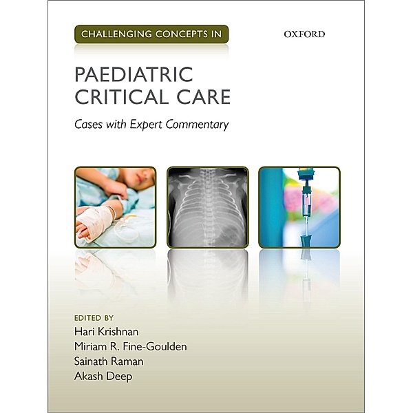 Challenging Concepts in Paediatric Critical Care / Challenging Concepts