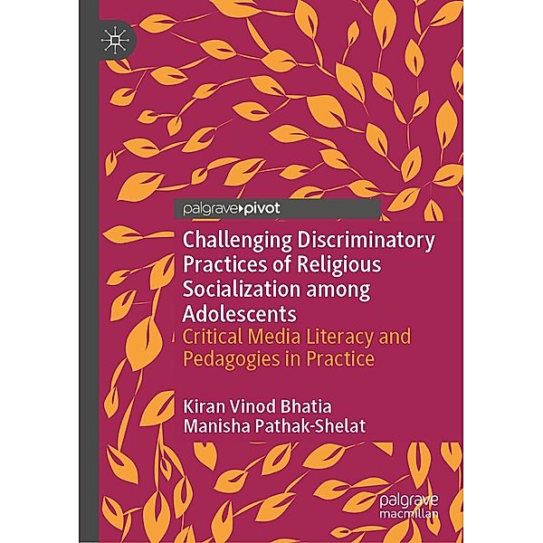 Challenging Discriminatory Practices of Religious Socialization among Adolescents / Psychology and Our Planet, Kiran Vinod Bhatia, Manisha Pathak-Shelat