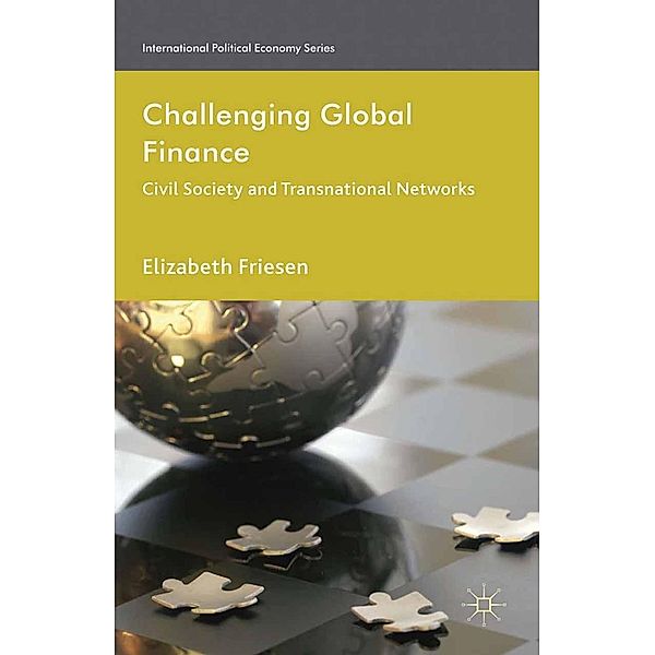 Challenging Global Finance / International Political Economy Series, Elizabeth Friesen