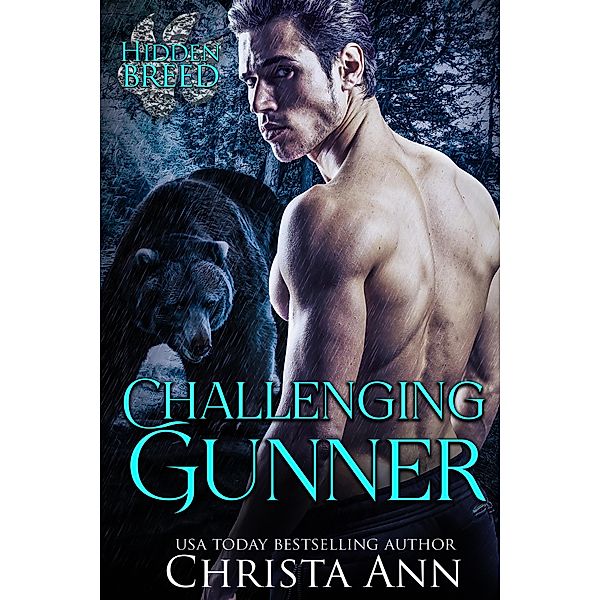 Challenging Gunner (Hidden Breed, #2) / Hidden Breed, Christa Ann