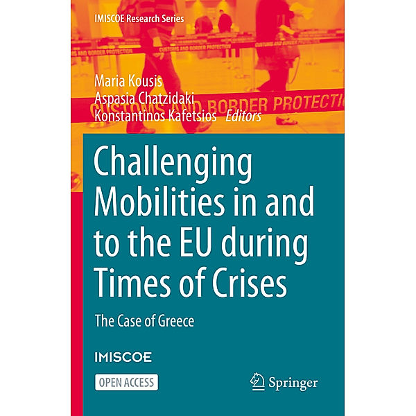 Challenging Mobilities in and to the EU during Times of Crises