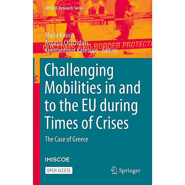 Challenging Mobilities in and to the EU during Times of Crises