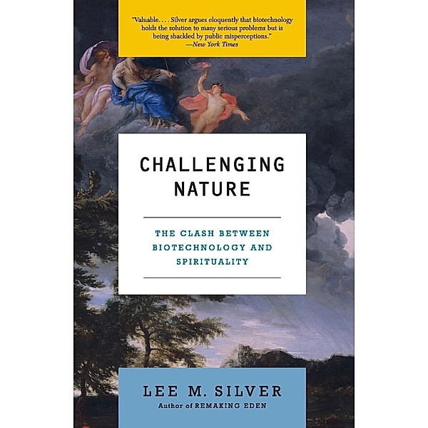 Challenging Nature, Lee M. Silver